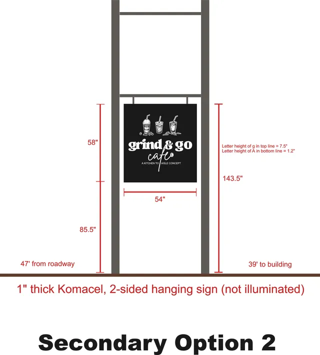 Front elevation-style rendering of a proposed two-sided hanging sign for "Grind & Go Cafe," shown mounted on a sign frame with dimensions and setback notes. The black sign panel includes coffee cup graphics and the cafe logo, labeled as "Secondary Option 2."