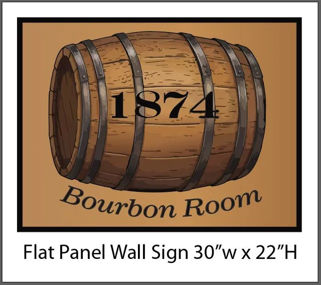 Mockup of a flat panel wall sign for the Bourbon Room, showing a wooden bourbon barrel graphic with the text “1874” and “Bourbon Room” beneath it. The layout notes the sign size as 30"w x 22"H.